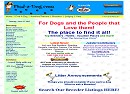 Breeder listings, find that special friend or list your breeding facility and much more. Very exclusive complete dog lovers site.